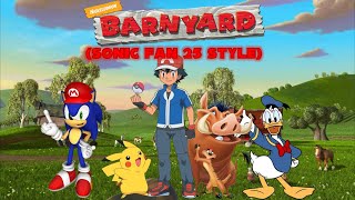 Barnyard Sonic Fan 25 Style Cast Video [upl. by Hart]