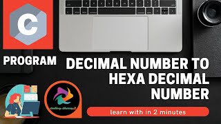 Decimal to hexadecimal  C program to convert decimal number to hexadecimal numbers CODING TCSNQT [upl. by Eniffit]