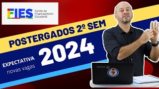 FIES 2024 2º semestre POSTERGADOS e expectativa para novo processo [upl. by Gulick]