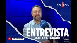 Entrevista Exclusiva Antena 1  CEO e SecretárioGeral da Câmara do Comércio ÁrabeBrasileiro [upl. by Trudey]