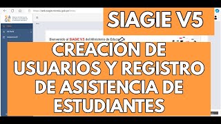 CREAR USUARIOS Y REGISTRO DE ASISTENCIA DE ESTUDIANTES SIAGIE V5 2024 [upl. by Skipper]