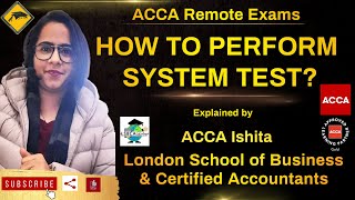 ACCA Remote Exam  How to Perform System test   ACCA with LSBCA  Accaindia [upl. by Johnathon561]