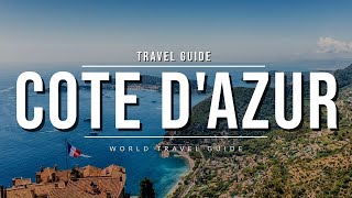 FRENCH RIVIERA Ultimate Travel Guide  All Towns And Attractions  COTE DAZUR  France [upl. by Larrisa]