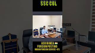 ASO IN MEA  IFS Officer FOREIGN POSTING SSC CGLssc ssccgl aso ifs viral shorts [upl. by Thorlie331]