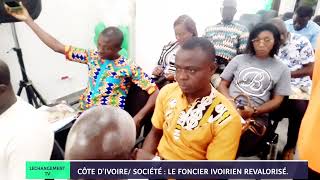 CÔTE DIVOIRE SOCIÉTÉ  LE FONCIER IVOIRIEN REVALORISÉ [upl. by Portuna]