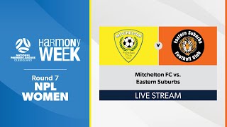 NPL Women Round 7  Mitchelton FC vs Eastern Suburbs [upl. by Ori]