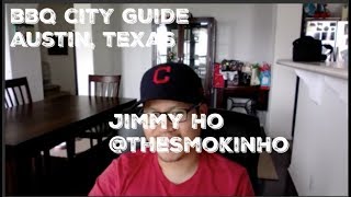 BBQ City Guide  AUSTIN by Jimmy Ho  The Smokin Ho [upl. by Curley]