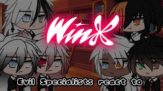 Evil Specialists react to Winx club [upl. by Yelnik174]