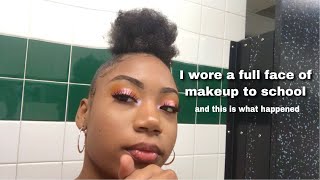 I wore a full face of makeup to school  and this is what happened smh [upl. by Favianus]