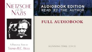 Nietzsche and the Nazis by Stephen R C Hicks Full Audiobook [upl. by Aluk597]