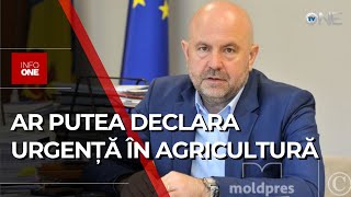 INFO ONE  AUTORITĂȚILE AR PUTEA DECLARA STARE DE URGENȚĂ ÎN AGRICULTURĂ [upl. by Coppins577]