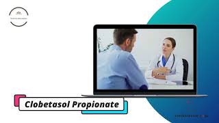 Clobetasol Propionate  Medicine Information [upl. by Ynnij]