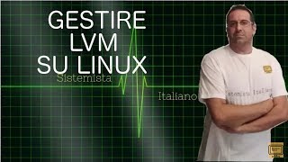 CENTOS  54 Gestione LVM ed espansione volume [upl. by Xantha]