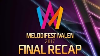 Melodifestivalen 2017 – Final Recap [upl. by Torbart333]