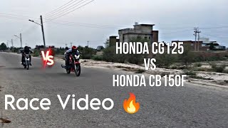 Honda CG 125 Vs Honda CB 150F Most Demanding Race👊⚠️ [upl. by Pompea]