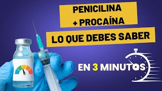 ¡Farmacología de la PENICILINA G PROCAÍNA en sólo 3 MINUTOS [upl. by Tull791]