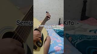 Semua Tentang Kita  Peterpan fingerstyle guitar cover guitar music cover peterpan shorts [upl. by Tanney701]