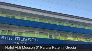 Hotel Akti Musson Paralia Katerini Grecia oferte vacanta [upl. by Gnas138]