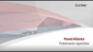 Panel Klienta OCRK  instrukcja pobierania raportów [upl. by Akceber]