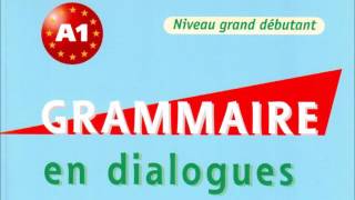 Français  Grammaire en dialogues niveau grand débutant CLE International [upl. by Ayotahc]