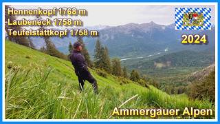 Wanderung auf den Hennenkopf Laubeneck amp Teufelstättkopf  Ammergauer Alpen 2024  4K [upl. by Ayres]