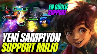 OYUNUN EN GÜCLÜ YENİ SUPPORTU MİLİO  Wild Rift [upl. by Nallid]