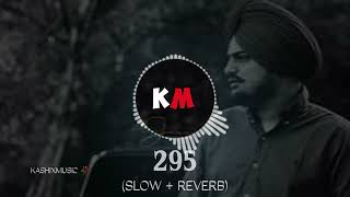 295  SIDHU MOOSEWALA  SLOW  REVERB  MUSIBAT TE MARDA TE PENDI REHNDI AA [upl. by Einnoc125]