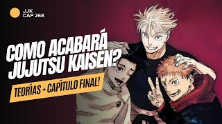 CÓMO SERÁ EL FINAL DE JUJUTSU KAISEN🤔  TEORÍAS  REVIEW CAP 268  ANIME [upl. by Cordi]