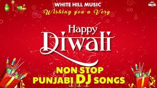 Diwali Dhamaka Songs  Non Stop Punjabi DJ Songs Collection [upl. by Dewitt]