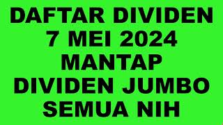 PESTA DIVIDEN DIMULAI LAGI TIGA EMITEN AKAN BAGI DIVIDEIN JUMBO  DAFTAR DIVIDEN 7 MEI 2024 [upl. by Joelly27]