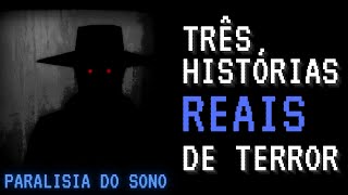 3 historias REAIS de terror  Paralisia do Sono Reddit [upl. by Smukler497]