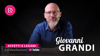 G Grandi  Affetti e legami nella filosofia personalista [upl. by Aenad]