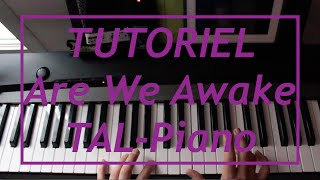 TAL Are We Awake  Tutorial Piano  Partition par Herem [upl. by Waters173]