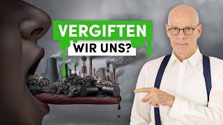 Die geheimen Gifte im Körper So vermeiden Sie Umweltgifte kritisch [upl. by Tannenbaum]