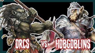 Monster Melee  Orcs vs Hobgoblins [upl. by Gnilyam]