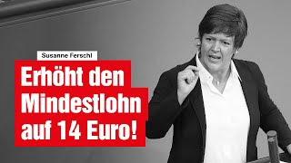 Erhöht den Mindestlohn auf 14 Euro [upl. by Relyuc]