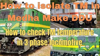 3 फेज लोको में ट्रैक्शन मोटर कैसे isolate होती है  how to isolate TM in 3 phase loco [upl. by Ellehcsor]