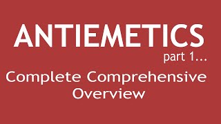 Antiemetics Part 1 Complete Comprehensive Overview  Dr Shikha Parmar [upl. by Hevak43]