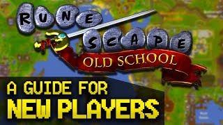 A Guide for New OldSchool RuneScape Players Full Beginner Guide [upl. by Annohsed]