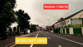 4k BELFAST DRIVE Westlink  Falls Rd [upl. by Orvas]