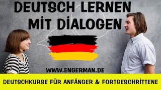 Deutsch Lernen mit Dialogen 11  Learn German With Dialogues 11 [upl. by Carce]