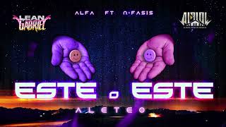 ESTE o ESTE  Alfa ✘ NFasis  LEAN GABRIEL ft AlflowLaMenteMusical ALETEO guaratech TIK TOK [upl. by Amena]