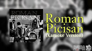 Dewa19  Roman Picisan feat Virzha Karaoke Version [upl. by Nisotawulo]