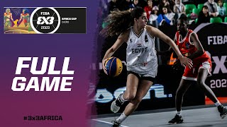 Egypt 🇪🇬 vs Morocco 🇲🇦  Women  Final Full Game  FIBA 3x3 U17 Africa Cup 2023 [upl. by Tivad]