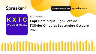 Capt Dominique Righi Fête de lOlivier Ollioules Septembre Octobre 2023 [upl. by Hands6]