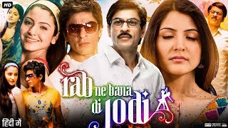 Rab Ne Bana Di Jodi Full Movie  Shah Rukh Khan  Anushka Sharma  Vinay Pathak  Review amp Fact [upl. by Eiwoh]