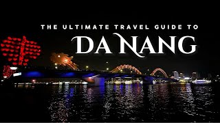 THE ULTIMATE DA NANG TRAVEL GUIDE 2024 🇻🇳  Where to Stay  Where to Eat  Where to Explore [upl. by Sine811]