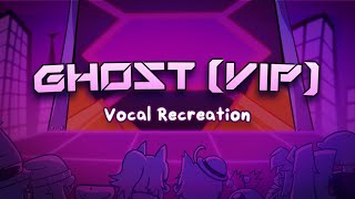 Camellia LNO  GHOST VIP Vocal Recreation [upl. by Yrogerg]