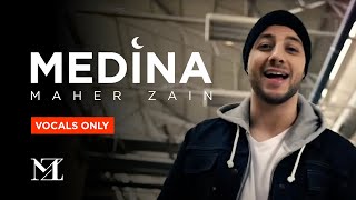 Maher Zain  Medina  ماهر زين  Vocals Only  بدون موسيقى  Official Music Video [upl. by Haggar203]