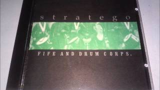 Stratego  Fife amp Drum Corps 1997 Full Album [upl. by Shelby]